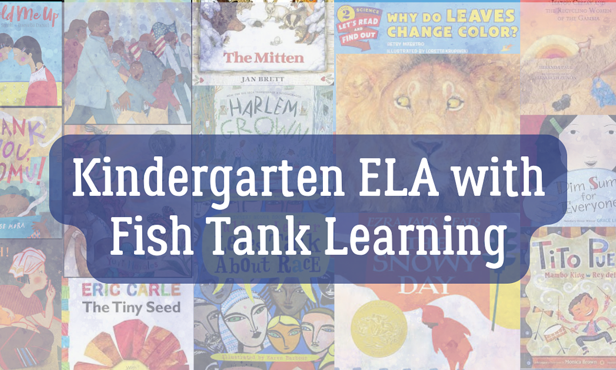 Fishtank Kindergarten ELA