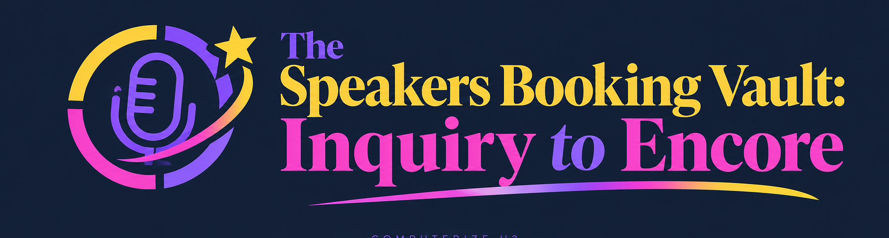 The Speakers Booking Vault: Inquiry to Encore