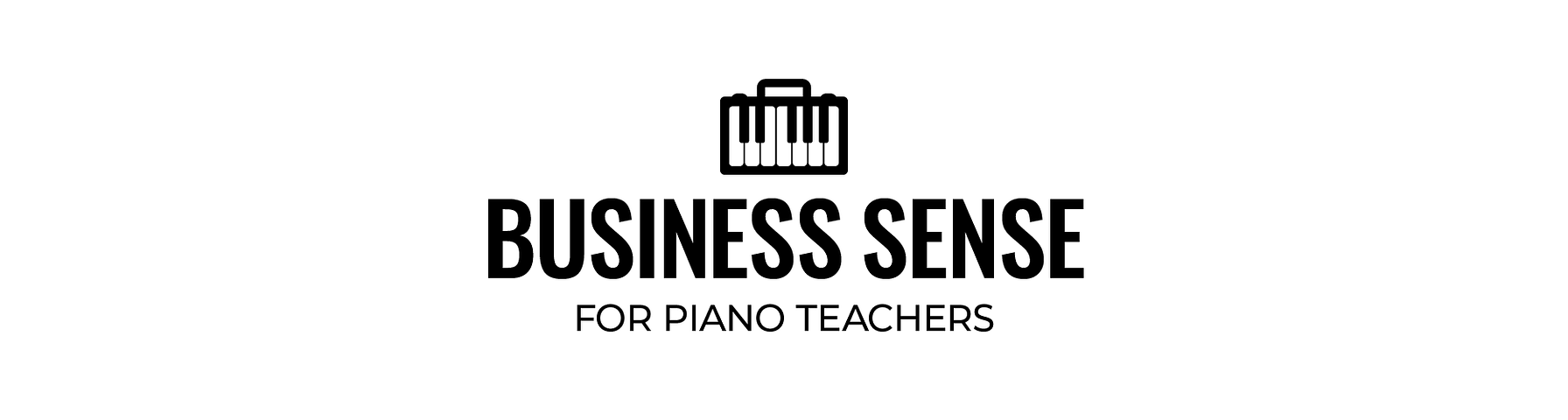 Business Sense for Piano Teachers