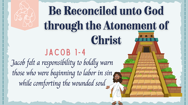 Be Reconciled to God through the Atonement of Christ